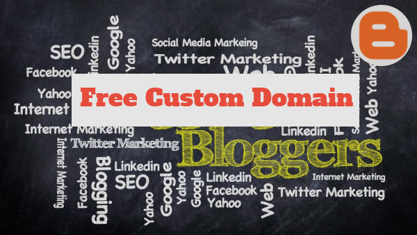 how to get free custom domain for blogger