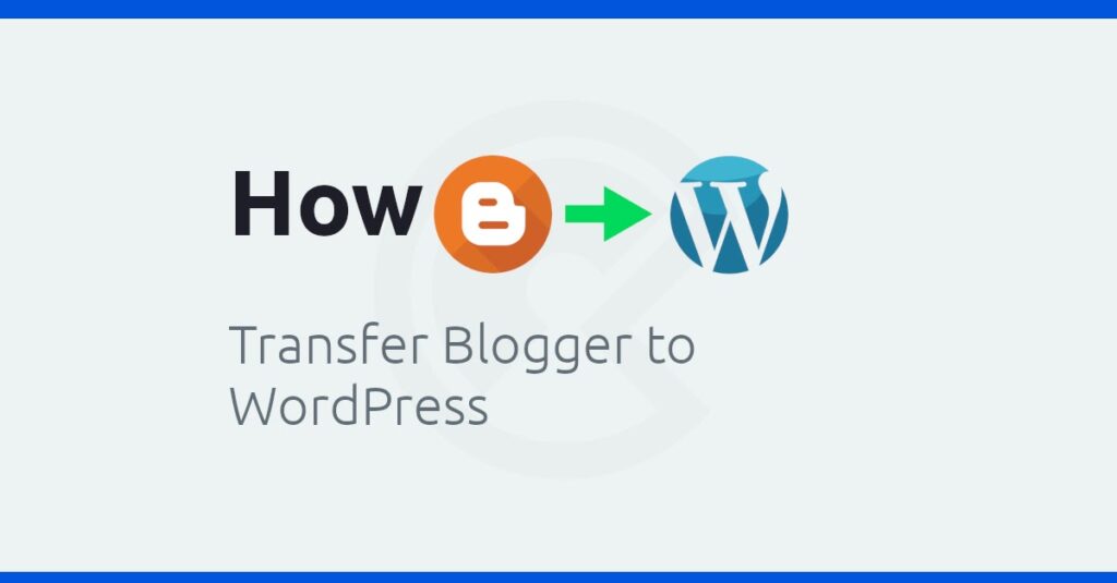 how to transfer google blogger to wordpress