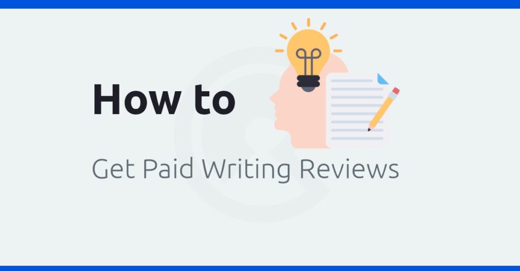 get paid writing reviews
