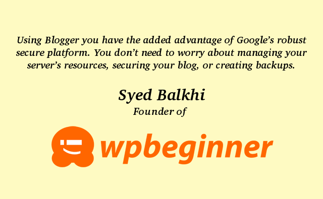 Advantages And Disadvantages of Blogger (Blogging Platform) 2 blogger secuirity recommended by sayed balkhi