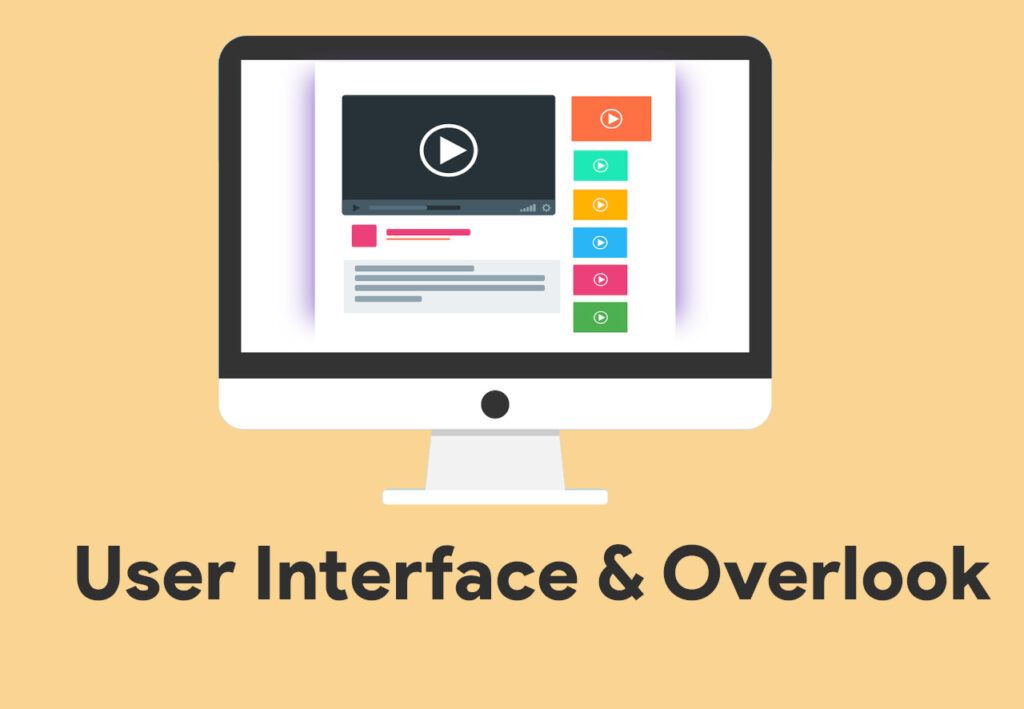 User Interface & Overlook user interface & overlook