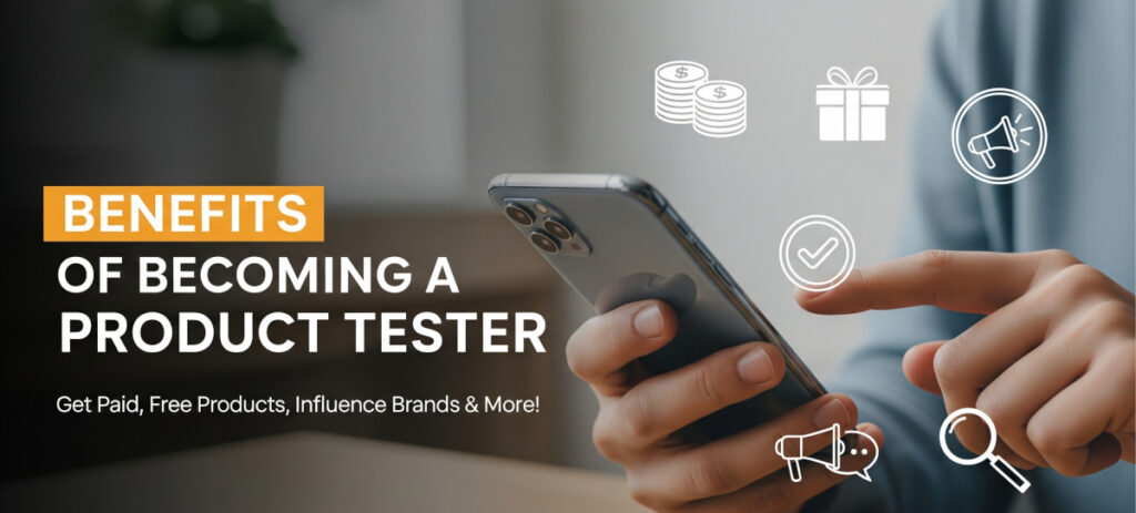 Benefits and skills for successful home product testers